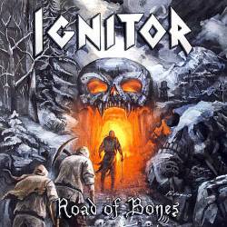 Ignitor : Road of Bones